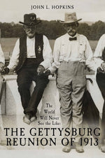Book cover for The World Will Never See the Like: The Gettysburg Reunion of 1913