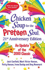 Book cover for Chicken Soup for the Preteen Soul 21st Anniversary Edition: An Update of the 2000 Classic