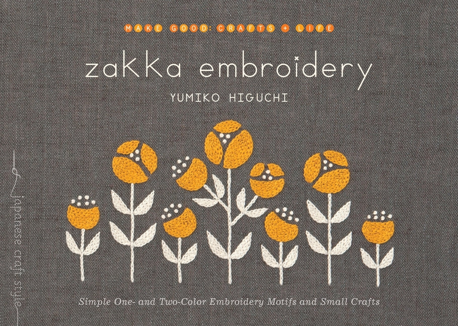 Book cover for Zakka Embroidery: Simple One- And Two-Color Embroidery Motifs and Small Crafts