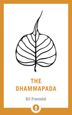 Book cover for The Dhammapada: A Translation of the Buddhist Classic with Annotations