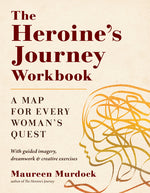 Book cover for Heroine's Journey Workbook: A Map for Every Woman's Quest