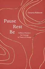 Book cover for Pause, Rest, Be: Stillness Practices for Courage in Times of Change