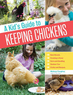 Book cover for Kid's Guide to Keeping Chickens: Best Breeds, Creating a Home, Care and Handling, Outdoor Fun, Crafts and Treats