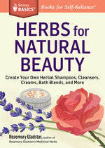 Book cover for Herbs for Natural Beauty: Create Your Own Herbal Shampoos, Cleansers, Creams, Bath Blends, and More. a Storey Basics(r) Title