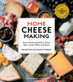 Book cover for Home Cheese Making, 4th Edition: From Fresh and Soft to Firm, Blue, Goat's Milk, and More; Recipes for 100 Favorite Cheeses