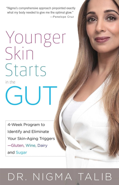 Book cover for Younger Skin Starts in the Gut: 4-Week Program to Identify and Eliminate Your Skin-Aging Triggers - Gluten, Wine, Dairy, and Sugar