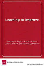 Book cover for Learning to Improve: How America's Schools Can Get Better at Getting Better