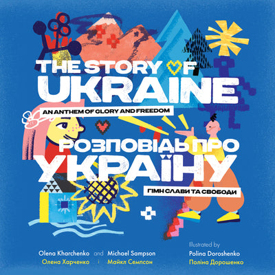 Book cover for The Story of Ukraine: An Anthem of Glory and Freedom
