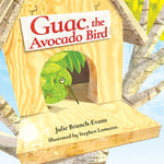 Book cover for Guac, the Avocado Bird