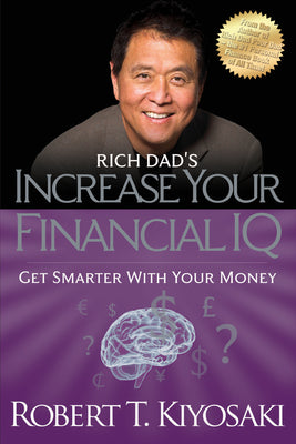 Book cover for Rich Dad's Increase Your Financial IQ: Get Smarter with Your Money