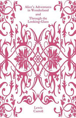 Book cover for Alice's Adventures in Wonderland and Through the Looking-Glass