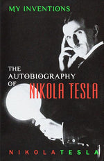 Book cover for My Inventions: The Autobiography of Nikola Tesla