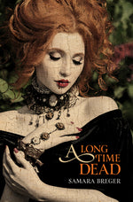 Book cover for A Long Time Dead