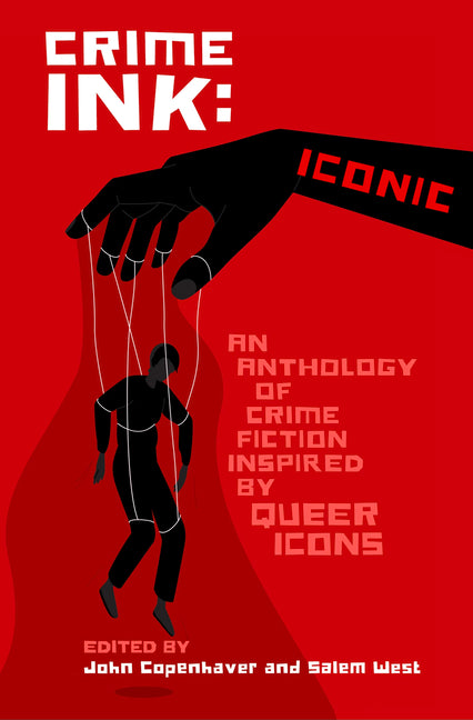 Book cover for Crime Ink: Iconic: An Anthology of Crime Fiction Inspired by Queer Icons