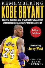 Book cover for Remembering Kobe Bryant: Players, Coaches, and Broadcasters Recall the Greatest Basketball Player of His Generation
