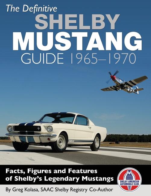 Book cover for Definitive Shelby Mustang Guide: 1965-1970