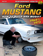 Book cover for Ford Mustang 1964 1/2 - 1973: How to Build & Modify
