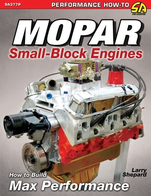 Book cover for Mopar Small-Block Engines: How to Build Max Performance