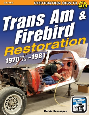 Book cover for Trans Am & Firebird Restoration: 1970-1/2 - 1981