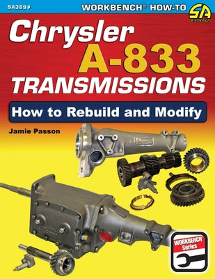 Book cover for Chrysler A-833 Transmissions: How to Rebuild and Modify