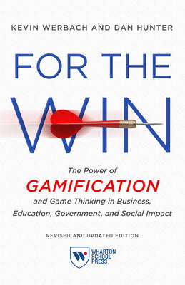 Book cover for For the Win, Revised and Updated Edition: The Power of Gamification and Game Thinking in Business, Education, Government, and Social Impact