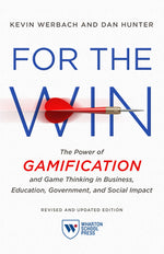 Book cover for For the Win, Revised and Updated Edition: The Power of Gamification and Game Thinking in Business, Education, Government, and Social Impact