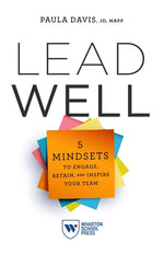 Book cover for Lead Well: 5 Mindsets to Engage, Retain, and Inspire Your Team