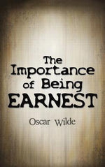 Book cover for The Importance of Being Earnest