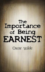 Book cover for The Importance of Being Earnest