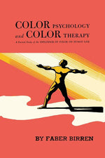 Book cover for Color Psychology and Color Therapy: A Factual Study of the Influence of Color on Human Life