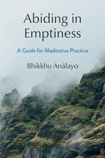 Book cover for Abiding in Emptiness: A Guide for Meditative Practice