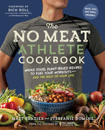 Book cover for The No Meat Athlete Cookbook: Whole Food, Plant-Based Recipes to Fuel Your Workouts - And the Rest of Your Life