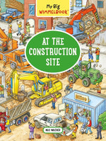 Book cover for My Big Wimmelbook(r) - At the Construction Site: A Look-And-Find Book (Kids Tell the Story)