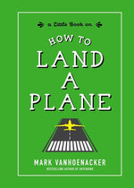 Book cover for How to Land a Plane