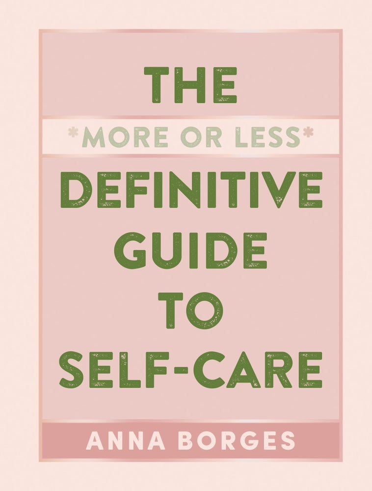 Book cover for The More or Less Definitive Guide to Self-Care