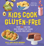 Book cover for Kids Cook Gluten-Free: Over 65 Fun and Easy Recipes for Young Gluten-Free Chefs