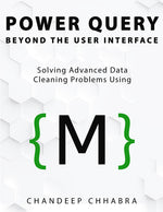 Book cover for Power Query Beyond The User Interface: Solving Advanced Data Cleaning Problems Using M