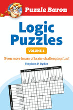 Book cover for Puzzle Baron's Logic Puzzles, Volume 2: More Hours of Brain-Challenging Fun!