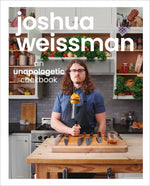 Book cover for Joshua Weissman: An Unapologetic Cookbook. #1 New York Times Bestseller