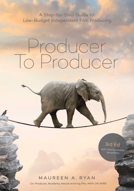 Book cover for Producer to Producer -3rd Edition: A Step- By- Step Guide to Low Budget Independent Film Producing