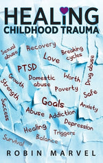 Book cover for Healing Childhood Trauma: Transforming Pain into Purpose with Post-Traumatic Growth