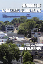 Book cover for Memories of a Mackinac Island Native: Life on the Island from 1940s to 2020s