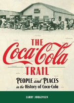 Book cover for Coca-Cola Trail: People and Places in the History of Coca-Cola