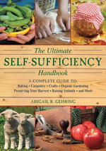 Book cover for Ultimate Self-Sufficiency Handbook: A Complete Guide to Baking, Crafts, Gardening, Preserving Your Harvest, Raising Animals, and More