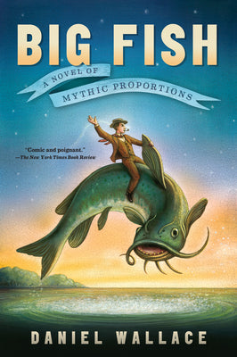 Book cover for Big Fish: A Novel of Mythic Proportions
