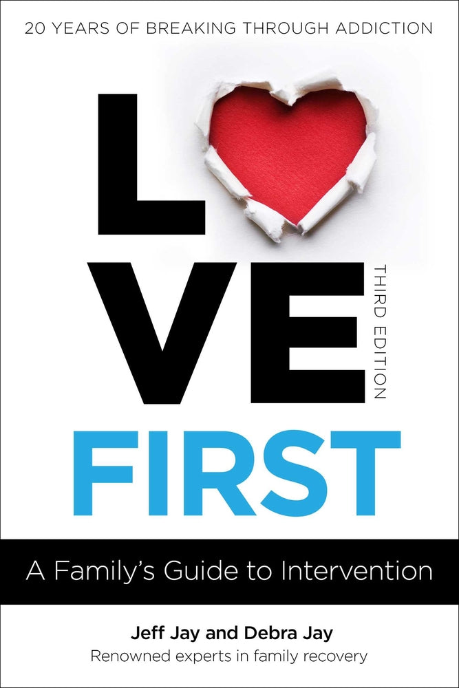 Book cover for Love First: A Family's Guide to Intervention