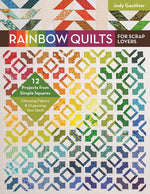 Book cover for Rainbow Quilts for Scrap Lovers - Print-On-Demand Edition: - 12 Projects from Simple Squares - Choosing Fabrics & Organizing Your Stash