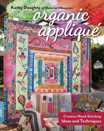 Book cover for Organic Appliqué: Creative Hand-Stitching Ideas and Techniques