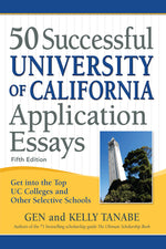 Book cover for 50 Successful University of California Application Essays: Get Into the Top Uc Colleges and Other Selective Schools