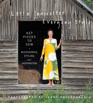 Book cover for Lotta Jansdotter's Everyday Style: Key Pieces to Sew + Accessories, Styling, and Inspiration